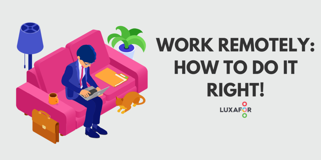 Work Remotely, how to do it right - Luxafor