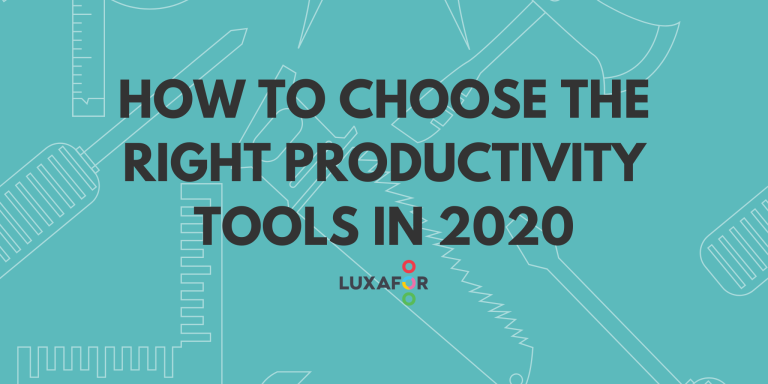 How To Choose The Right Productivity Tools in 2020 - Luxafor