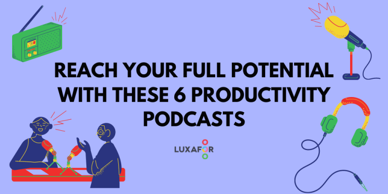 Reach Your Full Potential With These 6 Productivity Podcasts - Luxafor