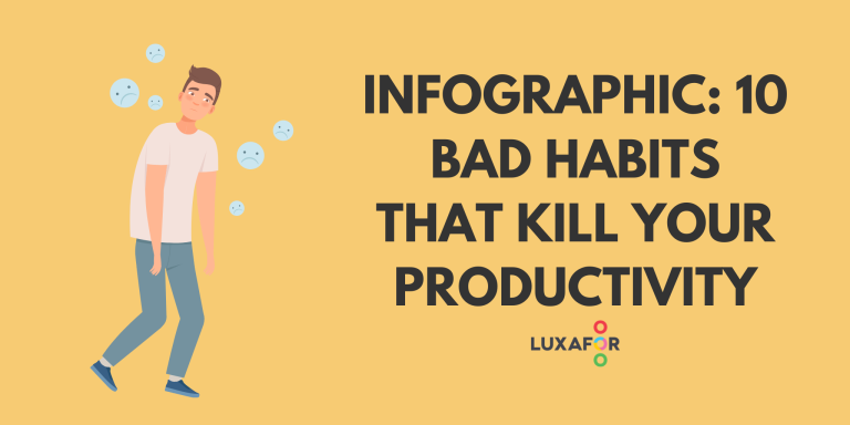 Infographic: 10 Bad Habits That Kill Your Productivity - Luxafor
