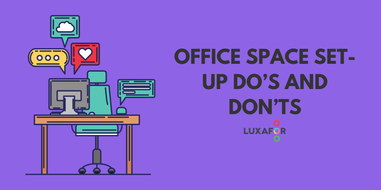 Office Space Set-up Do’s and Don’ts - Luxafor