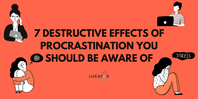 7 Destructive Effects of Procrastination You Should Be Aware Of - Luxafor