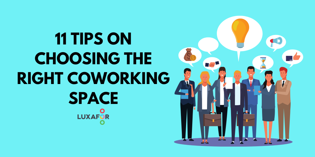 11 Tips on Choosing The Right Co-working Space That Benefits Productivity - Luxafor