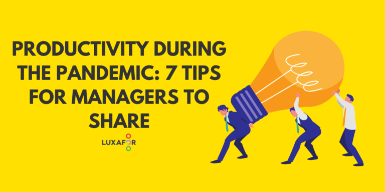 Productivity During the Pandemic: 7 Tips for Managers to Share - Luxafor