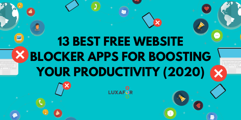 13 Best Free Website Blocker Apps for Boosting Your Productivity (2023) - Luxafor