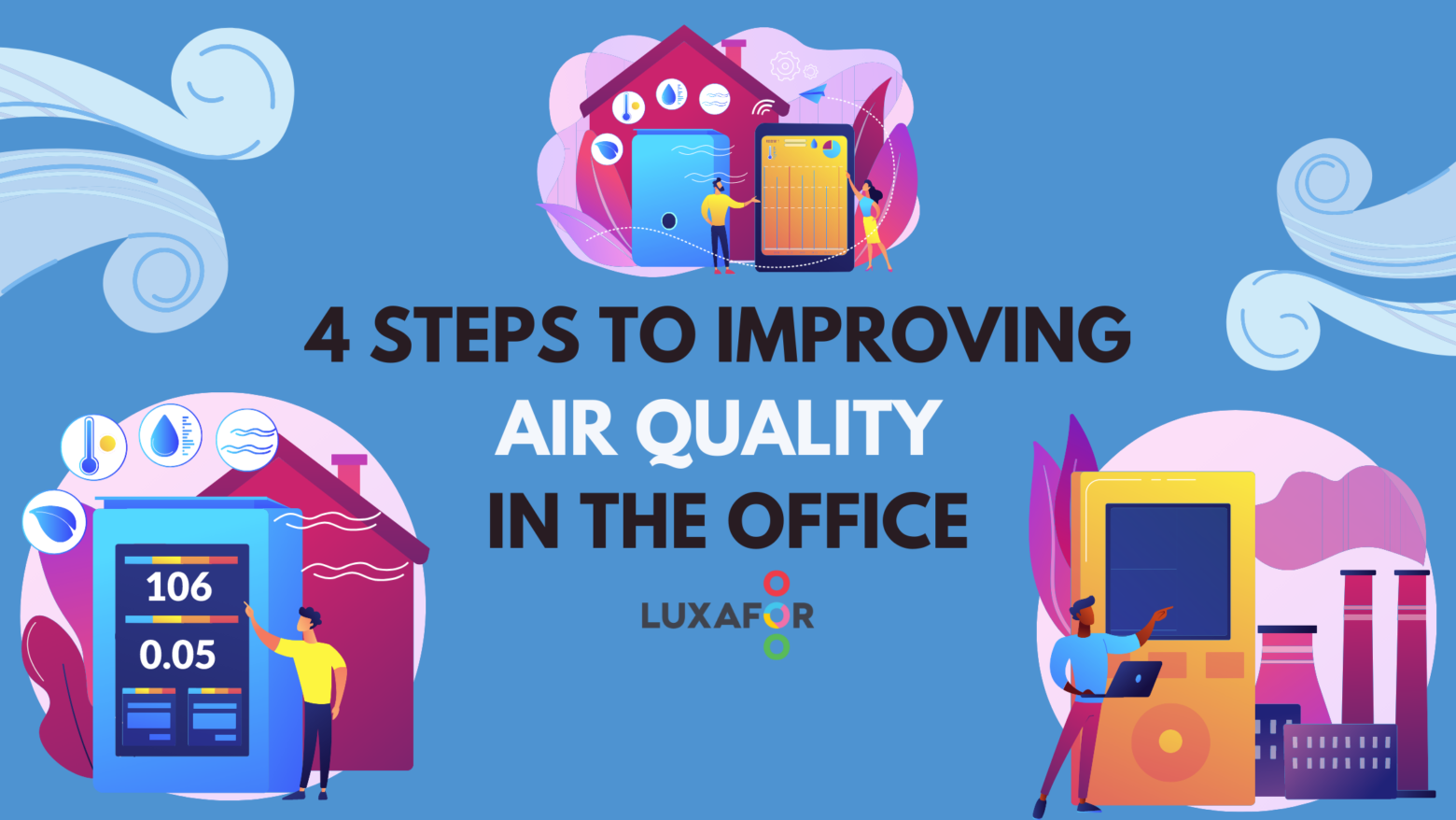 4 Steps To Improving Air Quality In The Office Luxafor