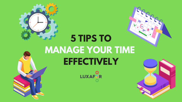 5 Tips To Manage Your Time Effectively - Luxafor
