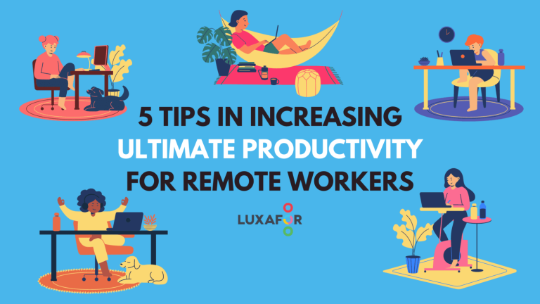 5 Tips In Increasing Ultimate Productivity For Remote Workers - Luxafor