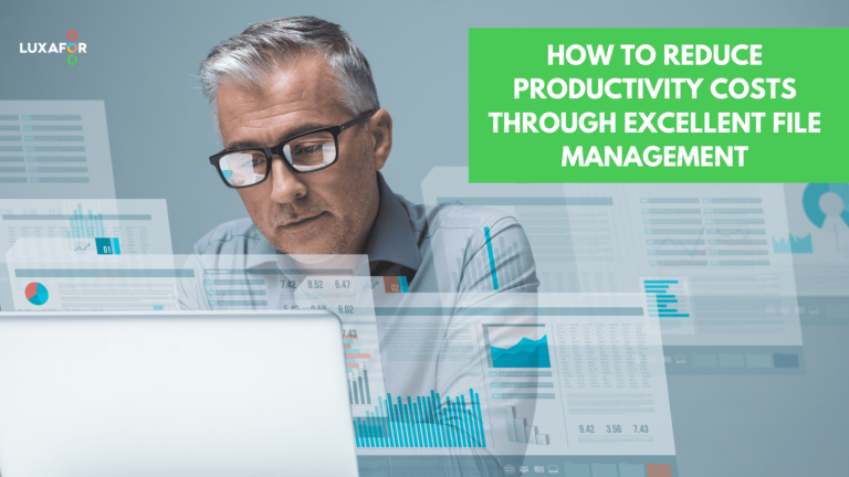 How To Reduce Productivity Costs Through Excellent File Management - Luxafor