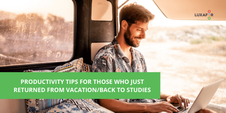 Productivity Tips for Those who Just Came from Vacation - Luxafor