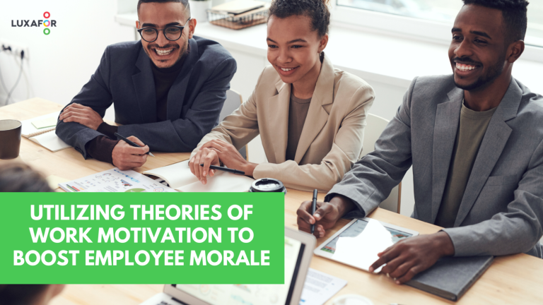 Utilizing Theories Of Work Motivation To Boost Employee Morale - Luxafor