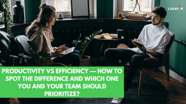 Productivity vs efficiency — how to spot the difference and which one you and your team should prioritize? - Luxafor