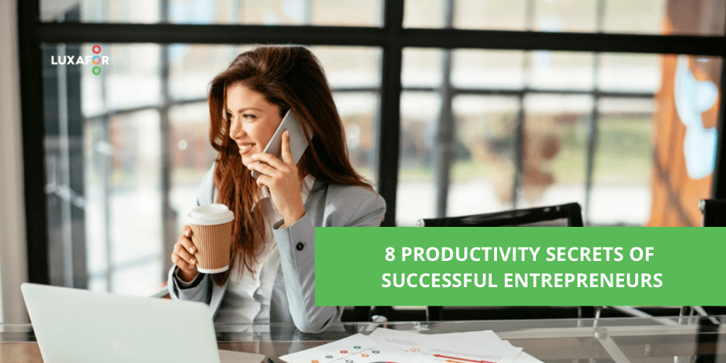 8-Productivity-Secrets-Of-Successful-Entrepreneurs