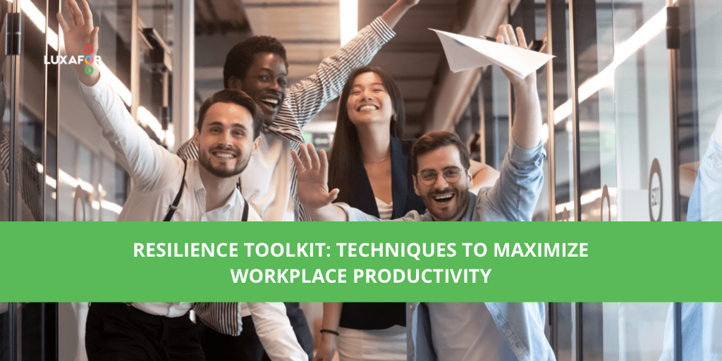 Resilience Toolkit Techniques to Maximize Workplace Productivity