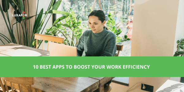 10 Best Apps to Boost Your Work Efficiency - Luxafor