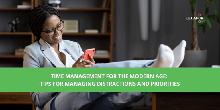 Time Management for the Modern Age Tips for Managing Distractions and Priorities min