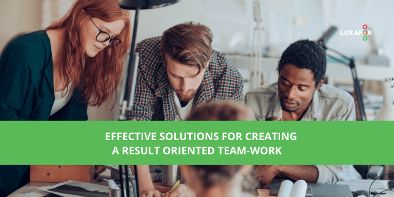 Effective Solutions for Creating a Result-Oriented Team-Work