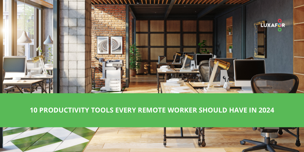 10 Productivity Tools Every Remote Worker Should Have in 2024 - Luxafor