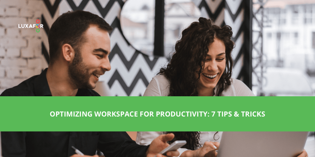 Optimizing Workspace for Productivity: 7 Tips & Tricks