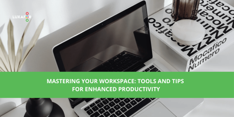 Mastering Your Workspace: Tools and Tips for Enhanced Productivity - Luxafor
