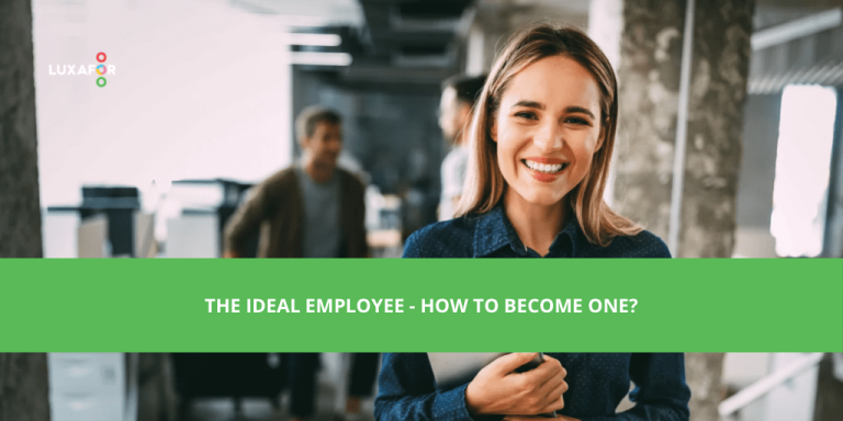 The ideal employee - how to become one?