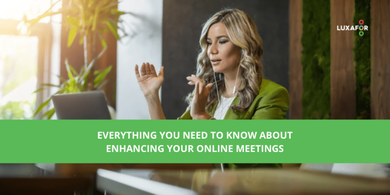 Everything You Need to Know About Enhancing Your Online Meetings - Luxafor