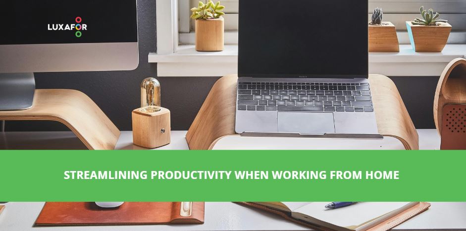 Streamlining Productivity When Working from Home