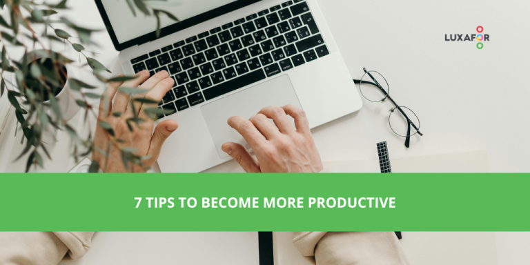 7 Tips to Become More Productive